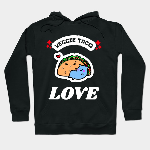 Veggie Taco LOVE! Tees, Pins, Stickers, adn MORE! Hoodie by TJWDraws